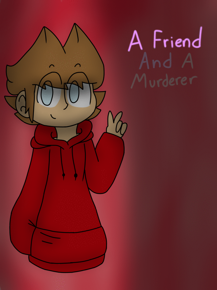 A Friend and a Murderer